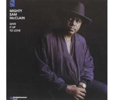 Mighty Sam McClain - Give It Up To Love winyl