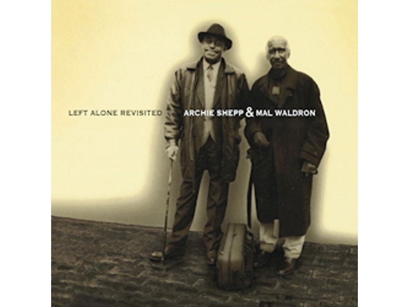 Archie Shepp & Mal Waldron - Left Alone Revisted (remastered) (180g)