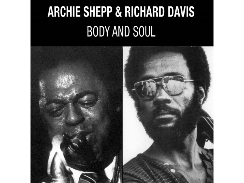 Archie Shepp & Richard Davis - Body And Soul (180g) winyl