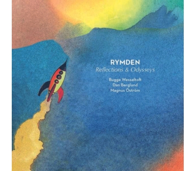 Rymden -  (Bugge Wesseltoft, Magnus Öström & Dan Berglund) Reflections & Odysseys (180g) (45 RPM)